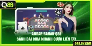 Andar Bahar Q88 – Sảnh Bài Chia Nhanh Cược Liền Tay
