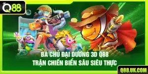 Bá Chủ Đại Dương 3D Q88 – Trận Chiến Biển Sâu Siêu Thực