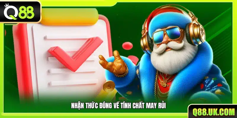 Hiểu rõ bản chất may mắn và rủi ro trong mọi hình thức đặt cược