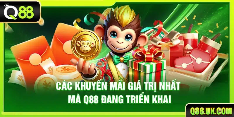 Các khuyến mãi giá trị nhất mà Q88 đang triển khai