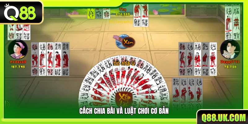 Quy tắc chia bài và các luật nền tảng