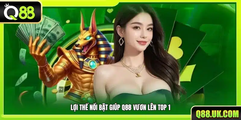 Những điểm mạnh cốt lõi đưa Q88 trở thành lựa chọn dẫn đầu