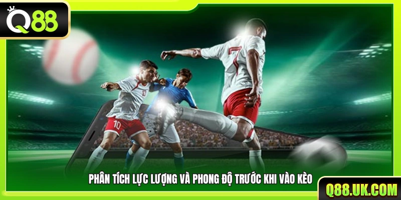 Phân tích chiều sâu đội hình và phong độ thi đấu