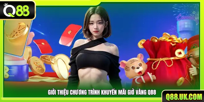 Đôi nét chương trình khuyến mãi giờ vàng tại Q 88