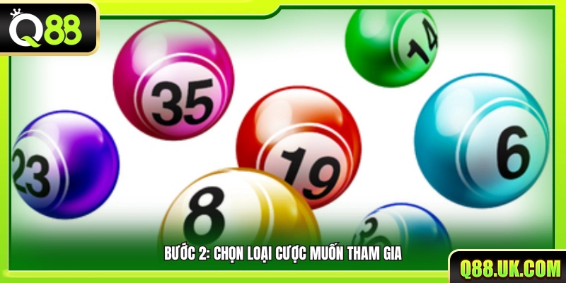 Chọn kiểu cược muốn chơi 