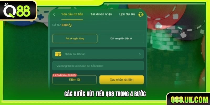 Các điều kiện phải chuẩn bị trước khi tiến hành rút tiền Q88