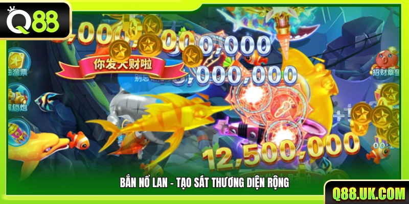 Hiệu ứng nổ lan gây sát thương trên phạm vi rộng